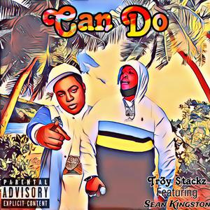 Can Do (feat. Sean Kingston) (Explicit)