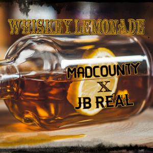Whiskey Lemonade (feat. Jay-B Real) (Explicit)