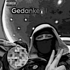 Gedanken Laut (Explicit)