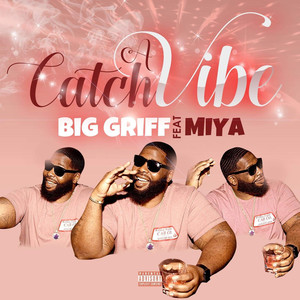 Catch a Vibe (Explicit)