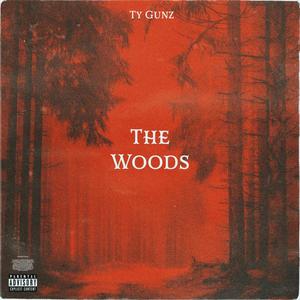 The Woods (Explicit)