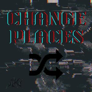 CHANGE PLACES