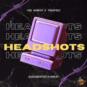 HEADSHOTS (feat. YBN Nahmir) [Explicit]