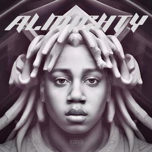 ALMIGHTY (Explicit)