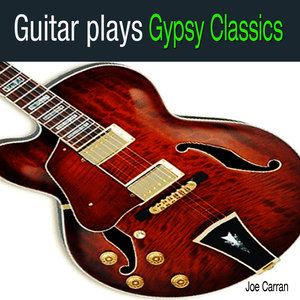 Guitar Plays Gypsy Classics