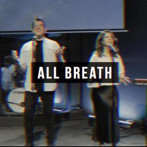 All Breath (feat. Isa Gherasim)