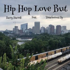 Hip Hop Love (feat. Treacherous Ty) [Explicit]