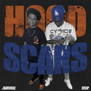 Hood Scars (Explicit)
