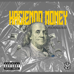 HACIENDO MONEY (Explicit)