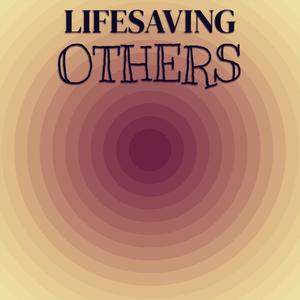 Lifesaving Others
