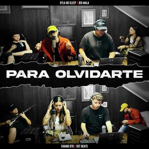 Para Olvidarte (feat. Big Mala, Chaino OTB & RST BEATS)