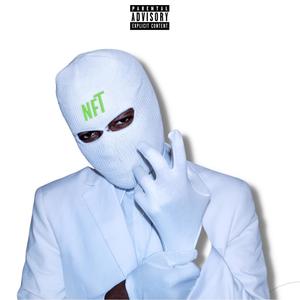 NFT (feat. Jay Russell) [Explicit]