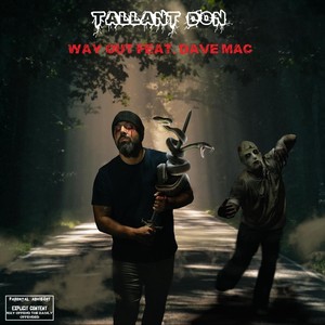 Way Out (feat. Dave Mac) (Explicit)