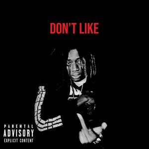 Don't Like (Explicit)