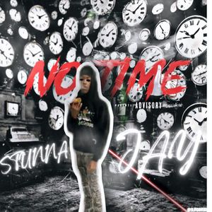 Stunna Jay - No Time/Homicide! (Explicit)