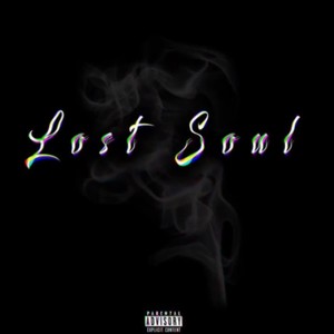 Lost Soul (Explicit)