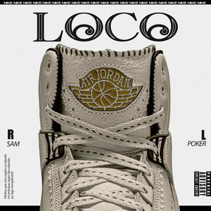 Loco (Special Version) [Explicit]