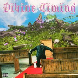 DIVINE TIMING (Explicit)