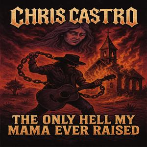 The Only Hell My Mama Ever Raised