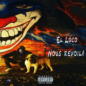 Nous Revoilà (Explicit)