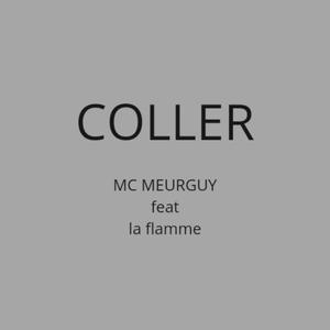 COLLER (feat. La flamme) (Explicit)
