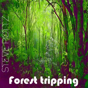 Forest Tripping (Original Mix)