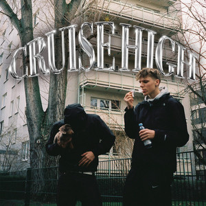 CRUISE HIGH (Explicit)