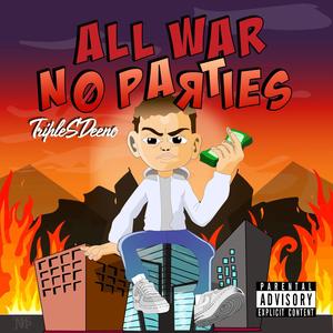 All War No Parties (Explicit)