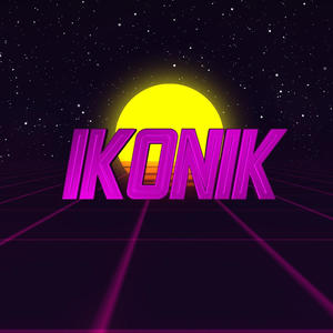 Ikonik (Explicit)