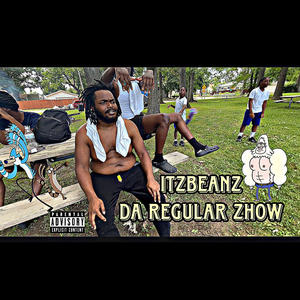 DA REGULAR ZHOW (Explicit)