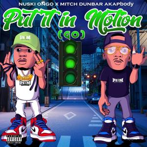 Put It In Motion(GO) (Explicit)