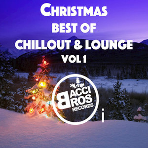 Christmas: Best of Chillout and Lounge, Vol. 1