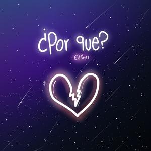 ¿Por Qué?