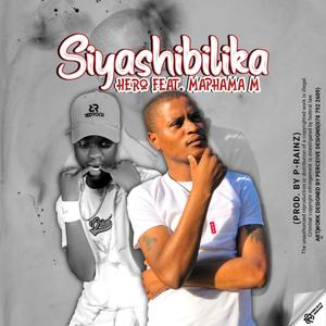 Siyashibilika (feat. Maphama M) (Explicit)