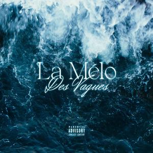 Vagues (Explicit)