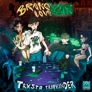 brake love xan (feat. TRXSTR) [Explicit]