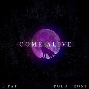 Come Alive (Explicit)