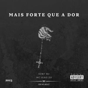 Mais forte que a dor (feat. Mc IGÃO ZO & Katraca Beats) [Explicit]