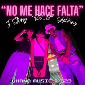 Odelking - No me hace Falta (feat. Ro B & J stong)