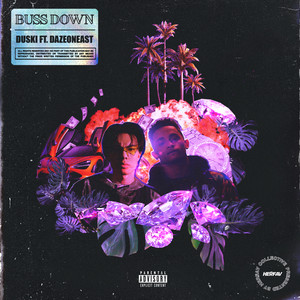BUSS DOWN (Explicit)