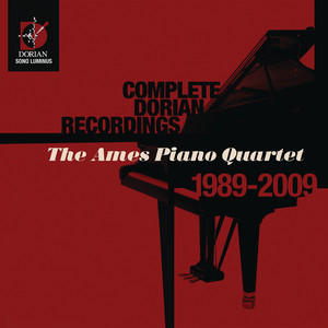 Dorian Recordings, 1989-2000 (Complete) [The Ames Piano Quartet]