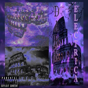 Dark Electrica (Explicit)