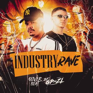 Industry Rave (Explicit)