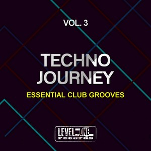 Techno Journey, Vol. 3 (Essential Club Grooves)