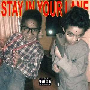 Stay in Your Lane (Explicit)