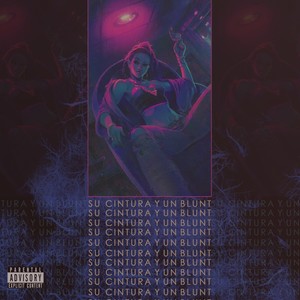 Su Cintura y un Blunt (Explicit)