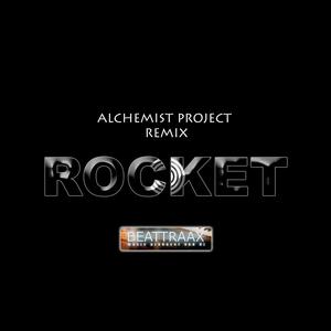 Rocket (Alchemist Project Remix)