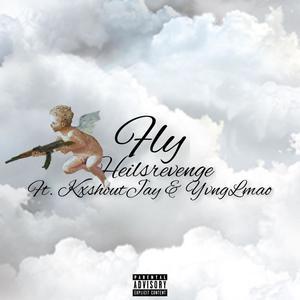 Fly(feat. KxshoutJay & YvngLmao) (Explicit)