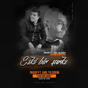 Eski Bir Şarkı(feat. Yagop) (Explicit)