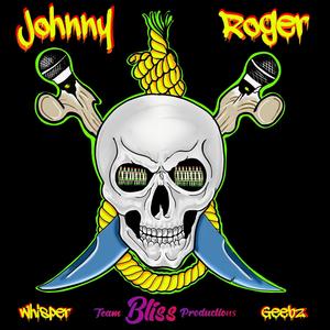 Johnny Roger(feat. Geebz) (Explicit)